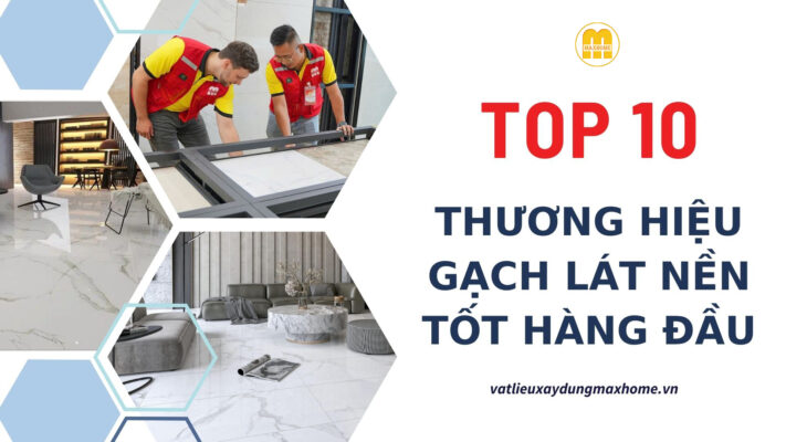 top-10-thuong-hieu-gach-lat-nen